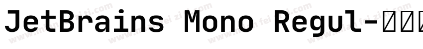 JetBrains Mono Regul字体转换